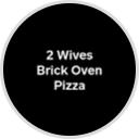 2 Wives Brick Oven Pizza