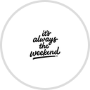 Always The Weekend
