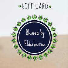 Blessed by Elderberries