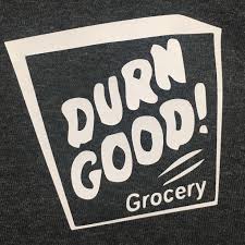 Durn Good