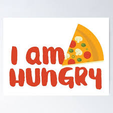 I Am Hungry