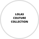 Lola's Couture Collection