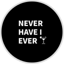 Never Have I Ever