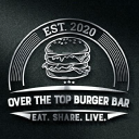 Over The Top Burger
